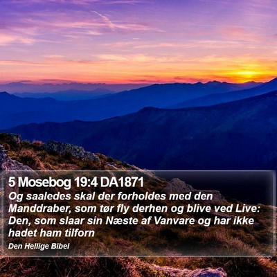 5 Mosebog 19:4 DA1871 Bible Verse Image