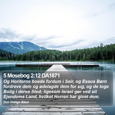 5 Mosebog 2:12 DA1871 Bible Verse Image