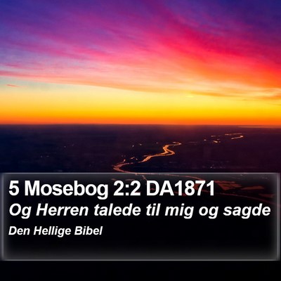 5 Mosebog 2:2 DA1871 Bible Verse Image