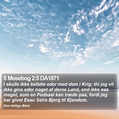 5 Mosebog 2:5 DA1871 Bible Verse Image