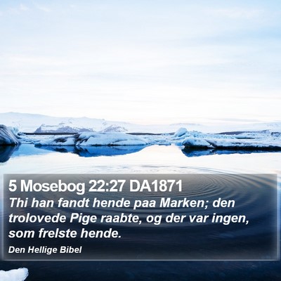 5 Mosebog 22:27 DA1871 Bible Verse Image