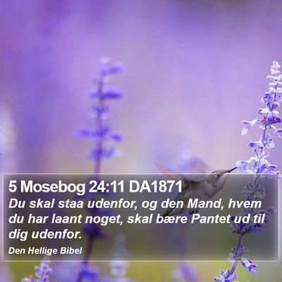 5 Mosebog 24:11 DA1871 Bible Verse Image
