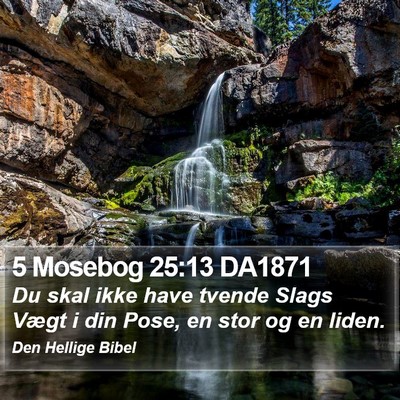 5 Mosebog 25:13 DA1871 Bible Verse Image