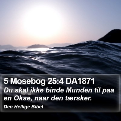 5 Mosebog 25:4 DA1871 Bible Verse Image