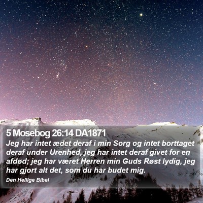 5 Mosebog 26:14 DA1871 Bible Verse Image