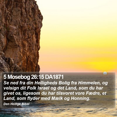 5 Mosebog 26:15 DA1871 Bible Verse Image