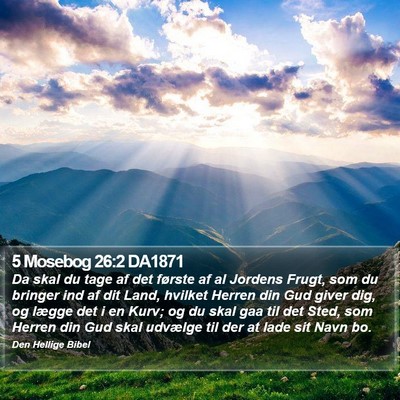 5 Mosebog 26:2 DA1871 Bible Verse Image
