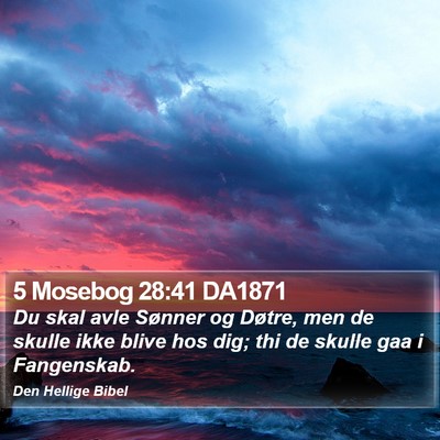 5 Mosebog 28:41 DA1871 Bible Verse Image