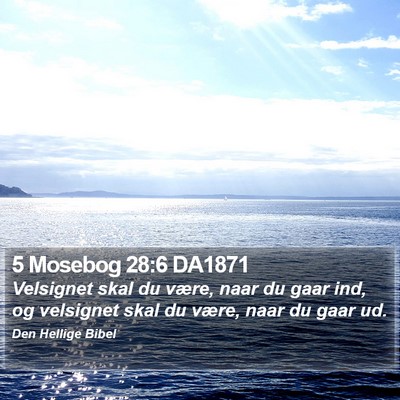 5 Mosebog 28:6 DA1871 Bible Verse Image