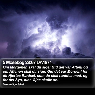 5 Mosebog 28:67 DA1871 Bible Verse Image