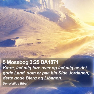5 Mosebog 3:25 DA1871 Bible Verse Image