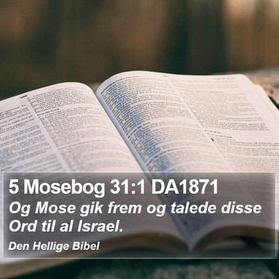 5 Mosebog 31:1 DA1871 Bible Verse Image