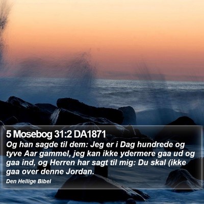 5 Mosebog 31:2 DA1871 Bible Verse Image