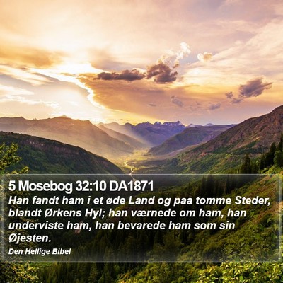 5 Mosebog 32:10 DA1871 Bible Verse Image