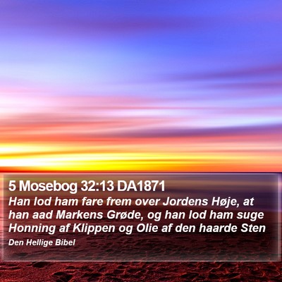 5 Mosebog 32:13 DA1871 Bible Verse Image