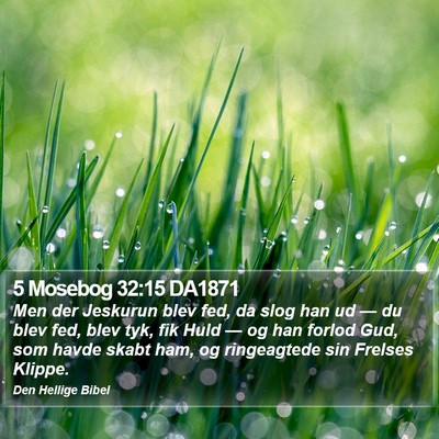 5 Mosebog 32:15 DA1871 Bible Verse Image