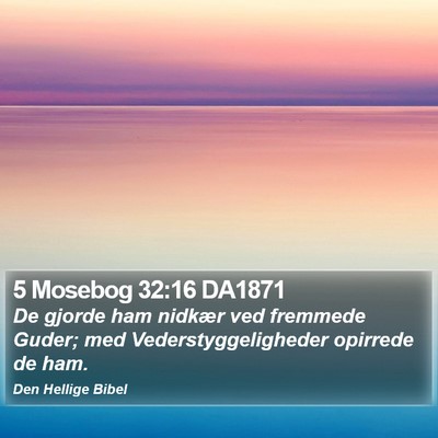 5 Mosebog 32:16 DA1871 Bible Verse Image