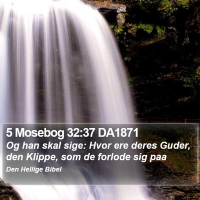 5 Mosebog 32:37 DA1871 Bible Verse Image