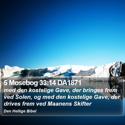 5 Mosebog 33:14 DA1871 Bible Verse Image