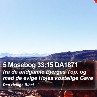 5 Mosebog 33:15 DA1871 Bible Verse Image