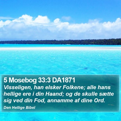 5 Mosebog 33:3 DA1871 Bible Verse Image