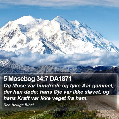 5 Mosebog 34:7 DA1871 Bible Verse Image