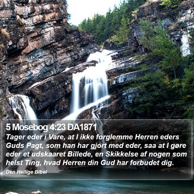 5 Mosebog 4:23 DA1871 Bible Verse Image