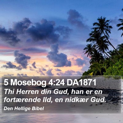 5 Mosebog 4:24 DA1871 Bible Verse Image