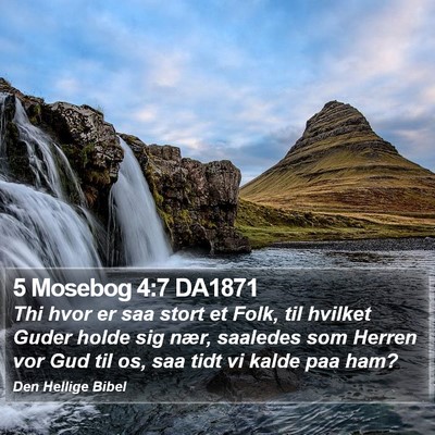5 Mosebog 4:7 DA1871 Bible Verse Image