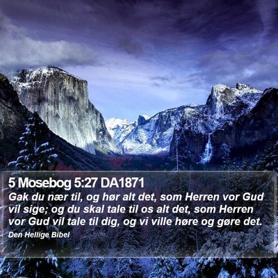 5 Mosebog 5:27 DA1871 Bible Verse Image