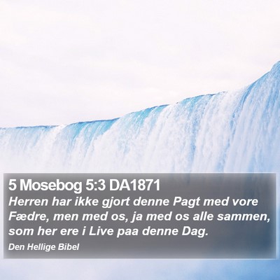 5 Mosebog 5:3 DA1871 Bible Verse Image