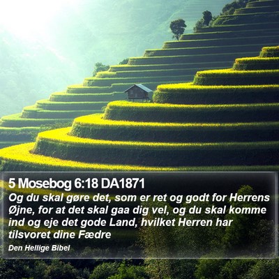 5 Mosebog 6:18 DA1871 Bible Verse Image
