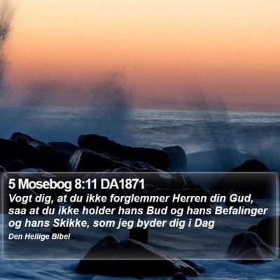 5 Mosebog 8:11 DA1871 Bible Verse Image