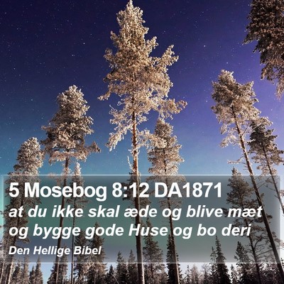 5 Mosebog 8:12 DA1871 Bible Verse Image