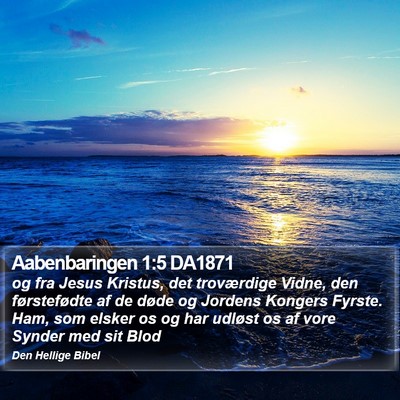 Aabenbaringen 1:5 DA1871 Bible Verse Image