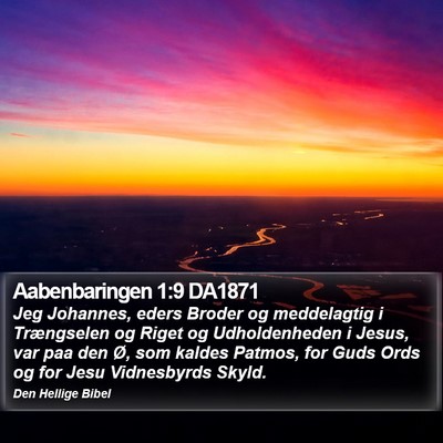 Aabenbaringen 1:9 DA1871 Bible Verse Image