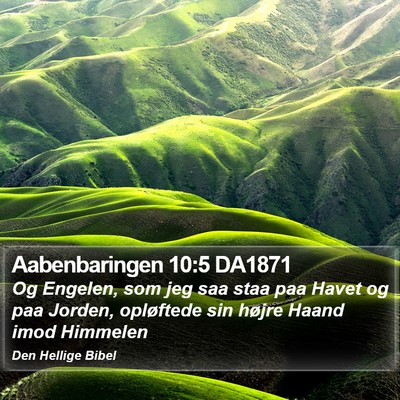 Aabenbaringen 10:5 DA1871 Bible Verse Image