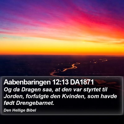 Aabenbaringen 12:13 DA1871 Bible Verse Image