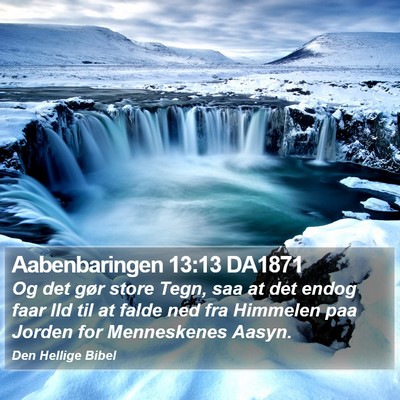 Aabenbaringen 13:13 DA1871 Bible Verse Image
