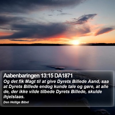 Aabenbaringen 13:15 DA1871 Bible Verse Image