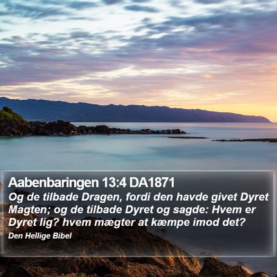 Aabenbaringen 13:4 DA1871 Bible Verse Image