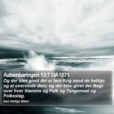 Aabenbaringen 13:7 DA1871 Bible Verse Image