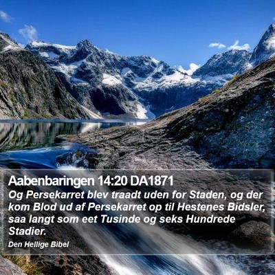 Aabenbaringen 14:20 DA1871 Bible Verse Image