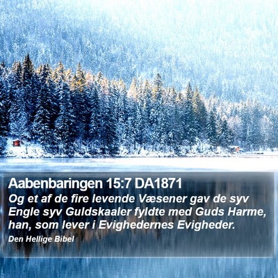 Aabenbaringen 15:7 DA1871 Bible Verse Image