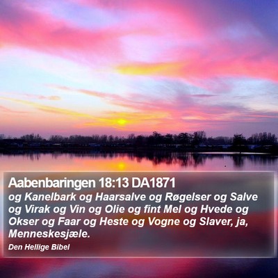 Aabenbaringen 18:13 DA1871 Bible Verse Image