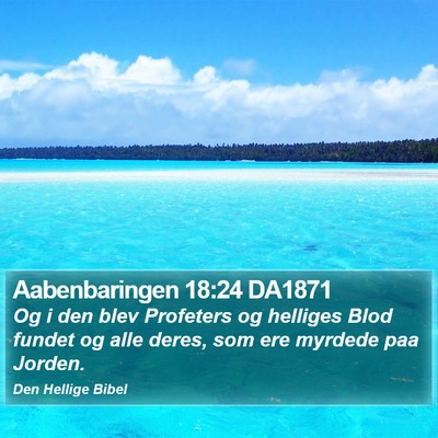 Aabenbaringen 18:24 DA1871 Bible Verse Image