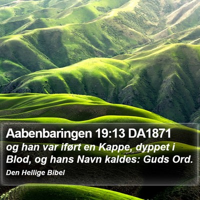 Aabenbaringen 19:13 DA1871 Bible Verse Image