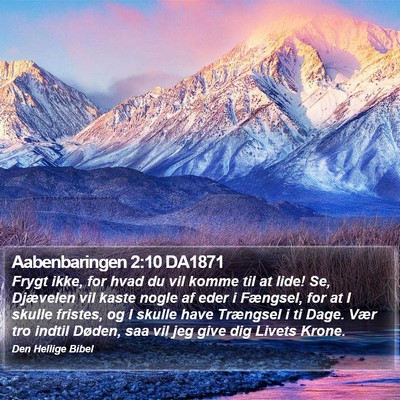 Aabenbaringen 2:10 DA1871 Bible Verse Image