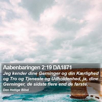 Aabenbaringen 2:19 DA1871 Bible Verse Image