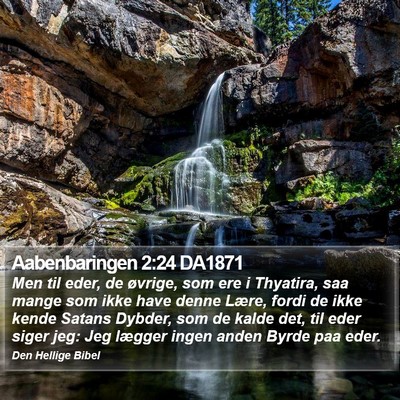 Aabenbaringen 2:24 DA1871 Bible Verse Image